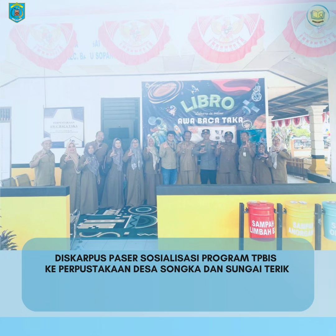 Sosialisasi Program TPBIS ke perpustakaan Desa Songka dan Sungai Terik